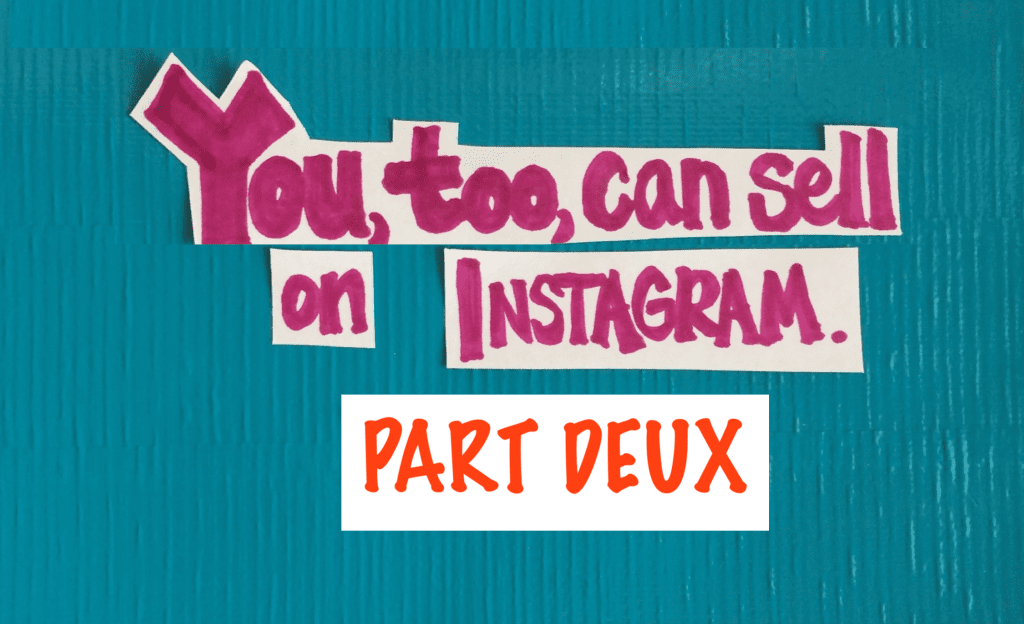 Ways to Sell from Your Instagram Post